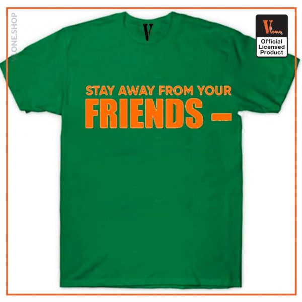 VLONE Stay Away From Your Friend T Shirt 6 - Vlone Shirt